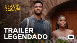 Eu & Você na Toscana – Trailer Oficial Legendado